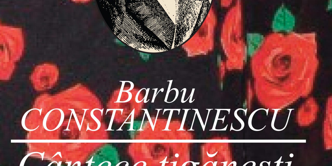 SOME  PHONOLOGICAL  AND MORPHOLOGICAL  FEATURES PRESENT IN BARBU CONSTANTINESCU’S GIPSY SONGS